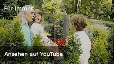 Video auf YouTube: Für immer (Treuhandstelle für Dauergrabpflege Hessen-Thüringen)